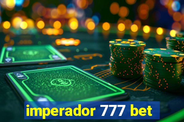 imperador 777 bet